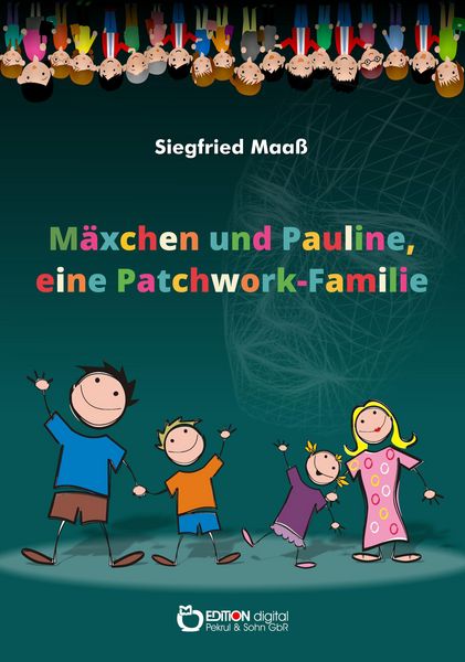 Produktbild: M&auml;xchen und Pauline, eine Patchwork-Familie