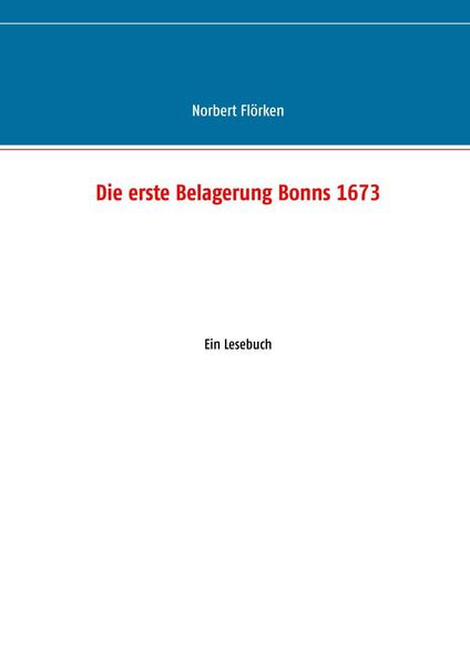 Produktbild: Die erste Belagerung Bonns 1673