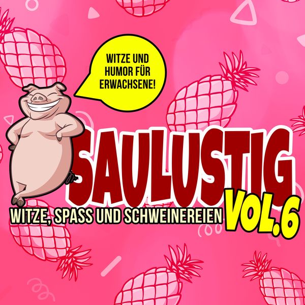 Produktbild: Saulustig - Witze, Spass und Schweinereien, Vol. 6
