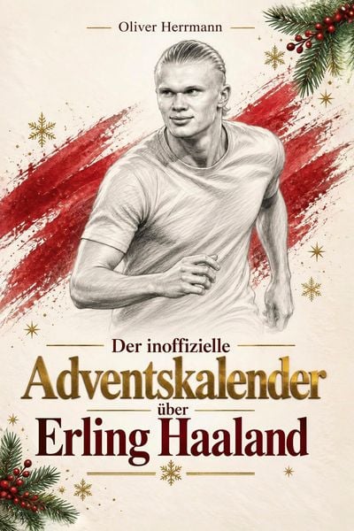 Produktbild: Der inoffizielle Adventskalender &uuml;ber Erling Haaland