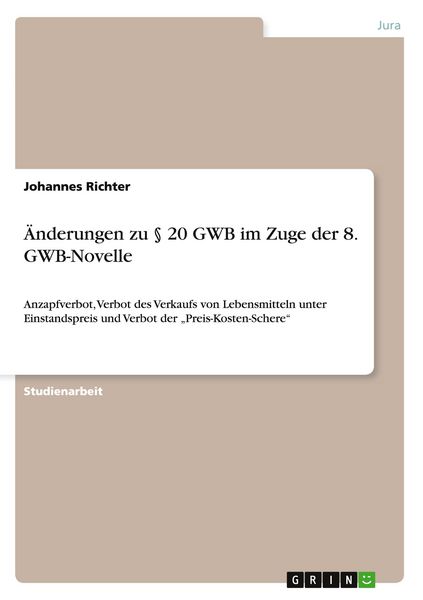 Produktbild: &Auml;nderungen zu &sect; 20 GWB im Zuge der 8. GWB-Novelle