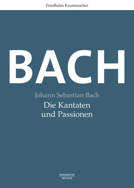 Produktbild: Johann Sebastian Bach. Die Kantaten und Passionen