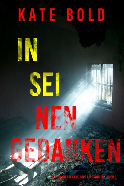 Produktbild: In seinen Gedanken (Ein spannender Eve Hope FBI-Thriller - Buch 6)