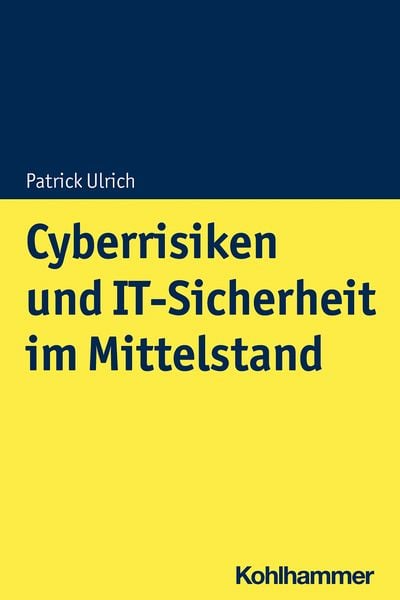 Produktbild: Cyberrisiken und IT-Sicherheit im Mittelstand