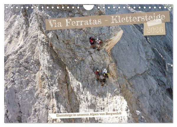 Via Ferratas - Klettersteige (Wandkalender 2026 DIN A4 quer), CALVENDO Monatskalender