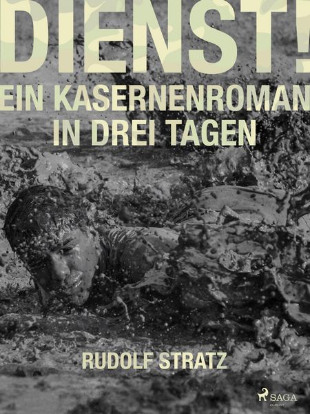 Produktbild: Dienst! Ein Kasernenroman in drei Tagen
