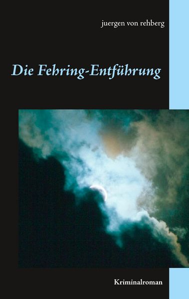 Produktbild: Die Fehring-Entf&uuml;hrung