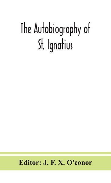 Produktbild: The Autobiography Of St. Ignatius
