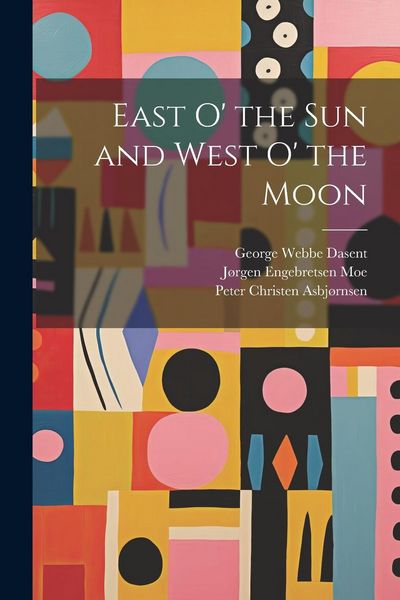 Produktbild: East o' the sun and West o' the Moon