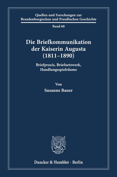 Produktbild: Die Briefkommunikation der Kaiserin Augusta (1811&ndash;1890)