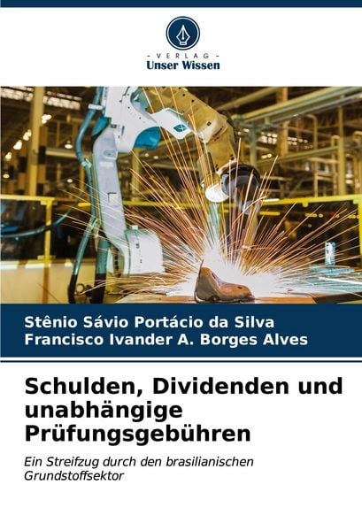 Produktbild: Schulden, Dividenden und unabh&auml;ngige Pr&uuml;fungsgeb&uuml;hren