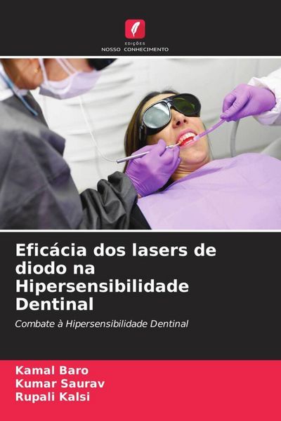 Produktbild: Efic&aacute;cia dos lasers de diodo na Hipersensibilidade Dentinal