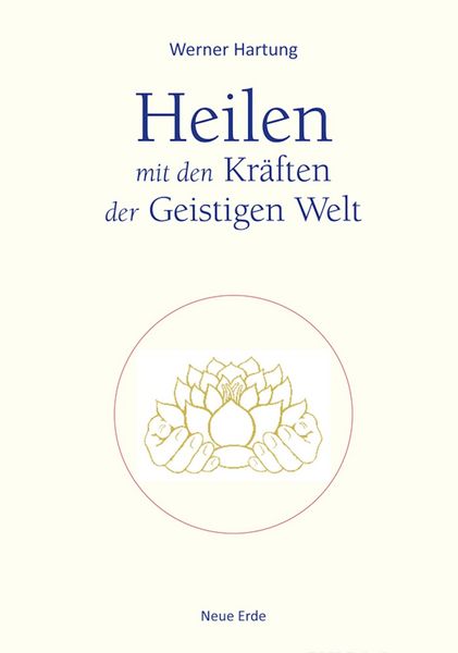 Produktbild: Heilen mit den Kr&auml;ften der Geistigen Welt