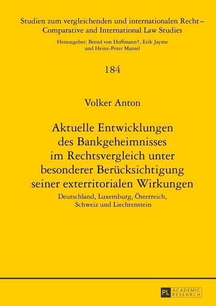 Produktbild: Aktuelle Entwicklungen des Bankgeheimnisses im Rechtsvergleich unter besonderer Ber&uuml;cksichtigung seiner exterritorialen Wirkungen