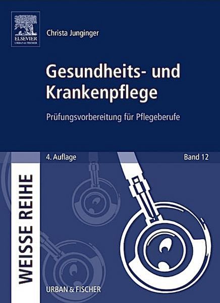 Gesundheits- und Krankenpflege, Taschenbuch von Christa Junginger, Urban & Fischer