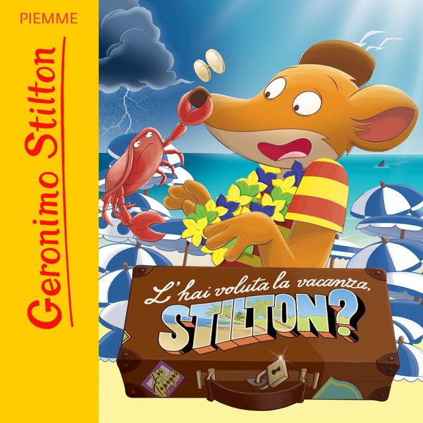 L'hai voluta la vacanza Stilton? - Geronimo Stilton, Audio, 9788858550076