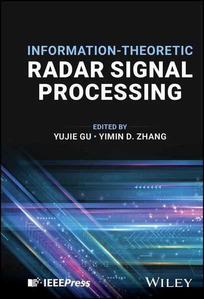 Produktbild: Information-Theoretic Radar Signal Processing