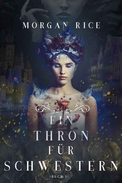 Produktbild: Ein Thron f&uuml;r Schwestern (Ein Thron f&uuml;r Schwestern - Buch Eins)