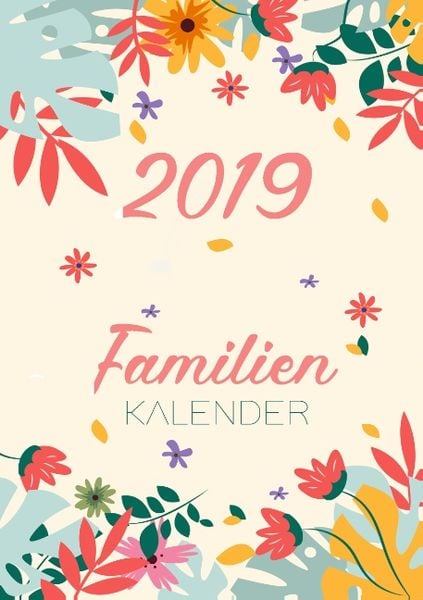 Familienkalender 2019 - Terminplaner und Kalender für bis zu 6 Personen - Familienplaner und Timer für das neue Jahr 201