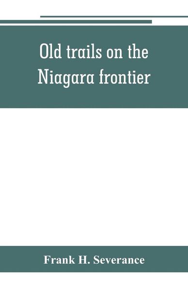Produktbild: Old trails on the Niagara frontier