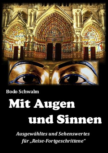 Mit Augen und Sinnen, Taschenbuch von Bodo Schwalm, BoD – Books on Demand, 9783738667141