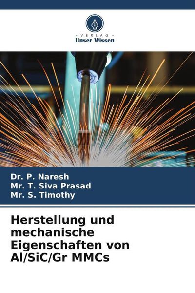 Produktbild: Herstellung und mechanische Eigenschaften von Al/SiC/Gr MMCs