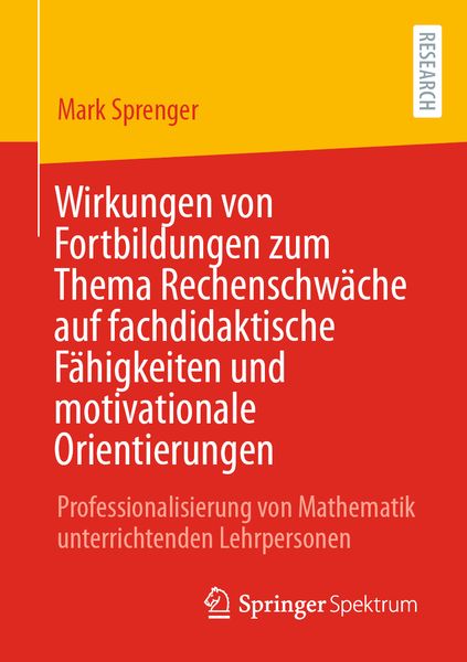 Produktbild: Wirkungen von Fortbildungen zum Thema Rechenschw&auml;che auf fachdidaktische F&auml;higkeiten und motivationale Orientierungen