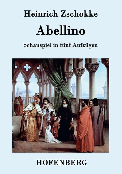 Abellino, Taschenbuch von Heinrich Zschokke, BoD - Books on Demand, 9783843074698