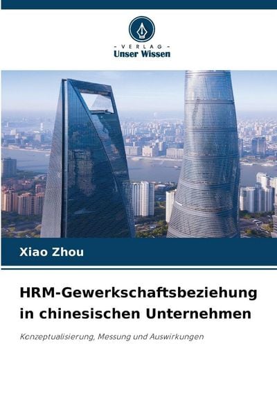 Produktbild: HRM-Gewerkschaftsbeziehung in chinesischen Unternehmen