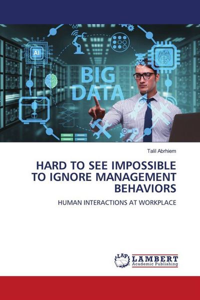 Produktbild: Hard To See Impossible To Ignore Management Behaviors