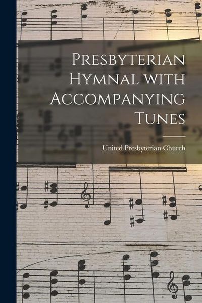 Produktbild: Presbyterian Hymnal With Accompanying Tunes