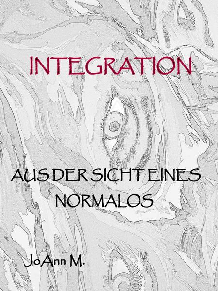 Produktbild: Integration aus der Sicht eines Normalos