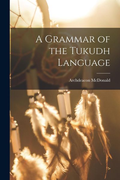 Produktbild: A Grammar of the Tukudh Language