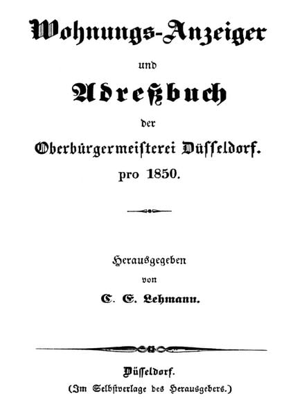 Wohnungs-Anzeiger und Adreßbuch der Oberbürgermeisterei Düsseldorf pro 1850, Taschenbuch von C. E. Lehmann, BoD – Books on Demand, 9783839108185