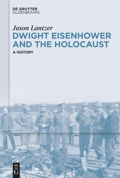 Produktbild: Dwight Eisenhower and the Holocaust