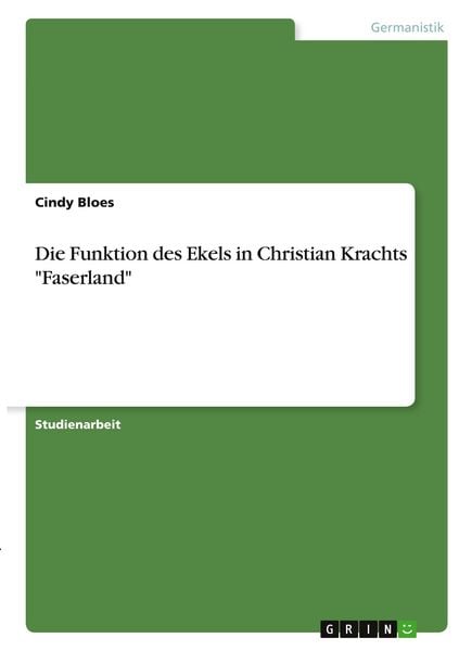 Produktbild: Die Funktion des Ekels in Christian Krachts "Faserland"
