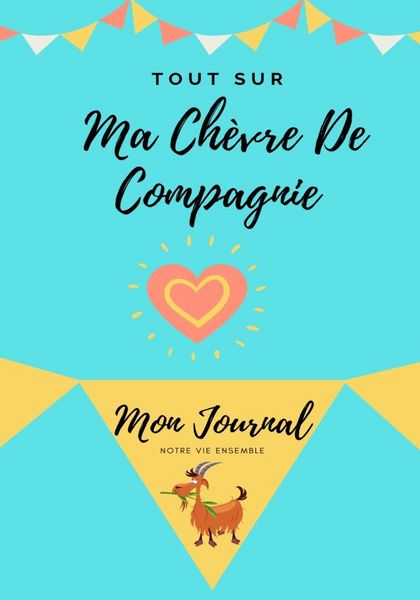 Produktbild: Tout Sur Ma Ch&egrave;vre De Compagnie