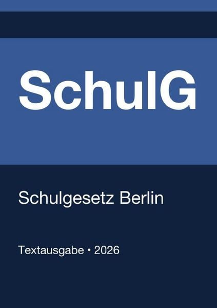 Produktbild: SchulG - Schulgesetz Berlin 2026