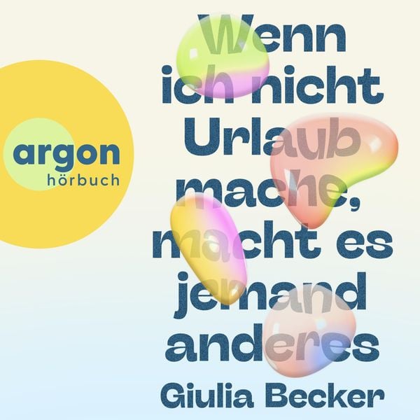 Produktbild: Wenn ich nicht Urlaub mache, macht es jemand anderes
