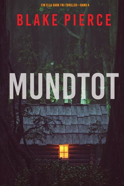 Produktbild: Mundtot (Ein Ella-Dark-Thriller - Band 4)