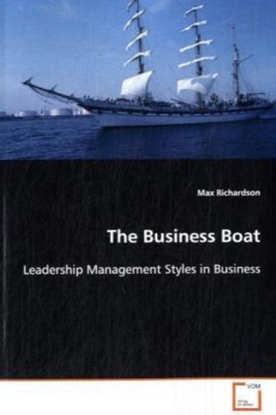 Richardson Max: The Business Boat, Taschenbuch von Max Richardson, VDM, 9783639101324