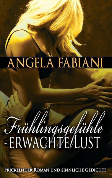 Produktbild: Fr&uuml;hlingsgef&uuml;hle - Erwachte Lust