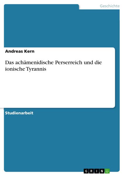 Produktbild: Das ach&auml;menidische Perserreich und die ionische Tyrannis