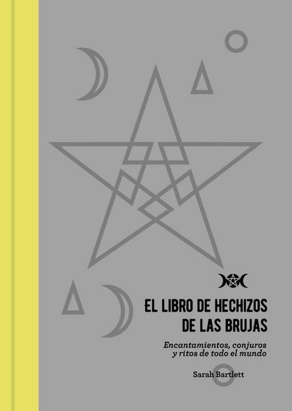 Produktbild: El libro de hechizos de las brujas : encantamientos, conjuros y ritos de todo el mundo