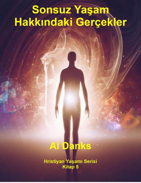 Produktbild: Sonsuz Yasam Hakkindaki Ger&ccedil;ekler (Hristiyan Yasami Serisi, #5)