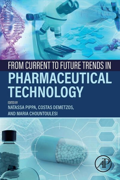 Produktbild: From Current to Future Trends in Pharmaceutical Technology