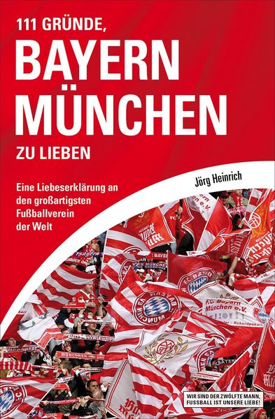 Produktbild: 111 Gr&uuml;nde, Bayern M&uuml;nchen zu lieben