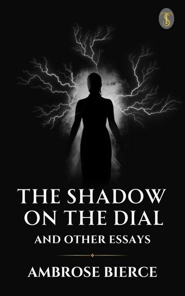 Produktbild: The Shadow On The Dial, And Other Essays
