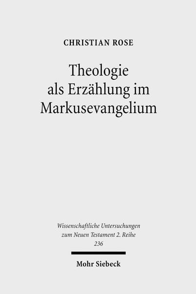 Produktbild: Theologie als Erz&auml;hlung im Markusevangelium
