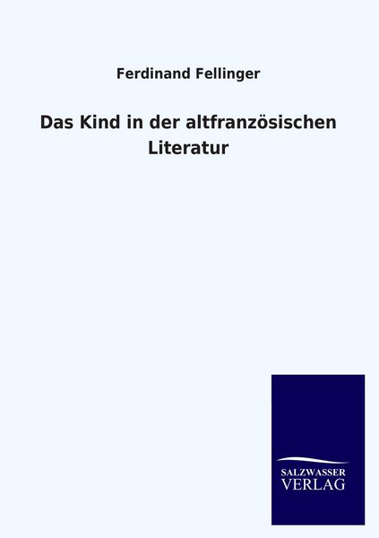 Produktbild: Das Kind in der altfranz&ouml;sischen Literatur